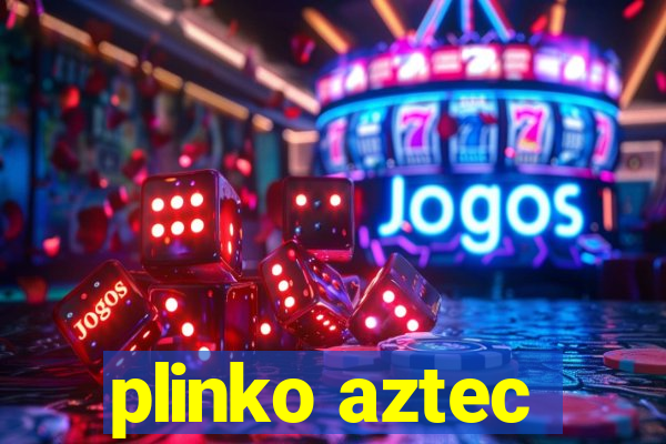 plinko aztec